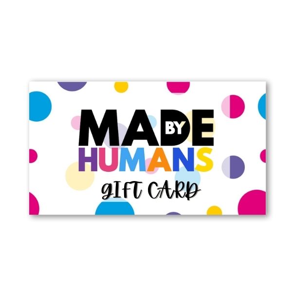Made By Humans E-Gift Card